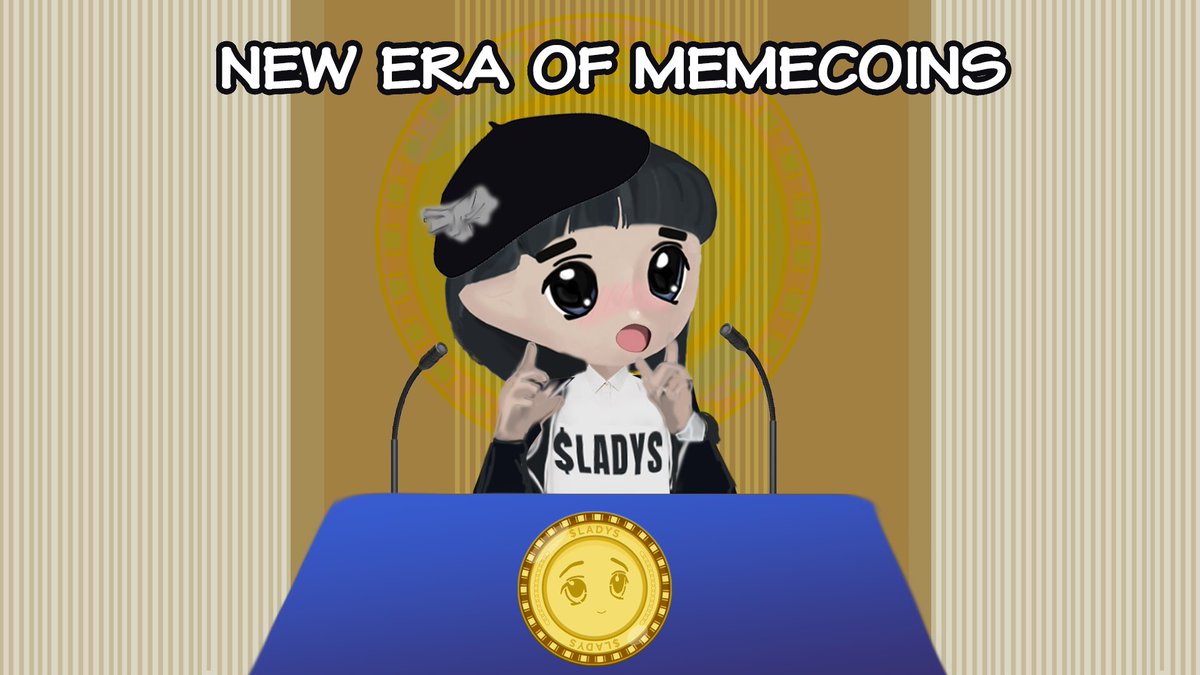 :¨·.·¨:
 `·.  $LADYS is appropriating the tokenisation model to facilitate the accumulation of meme capital in the era of unstoppable meme coins.★°*

$LADYS is now live.