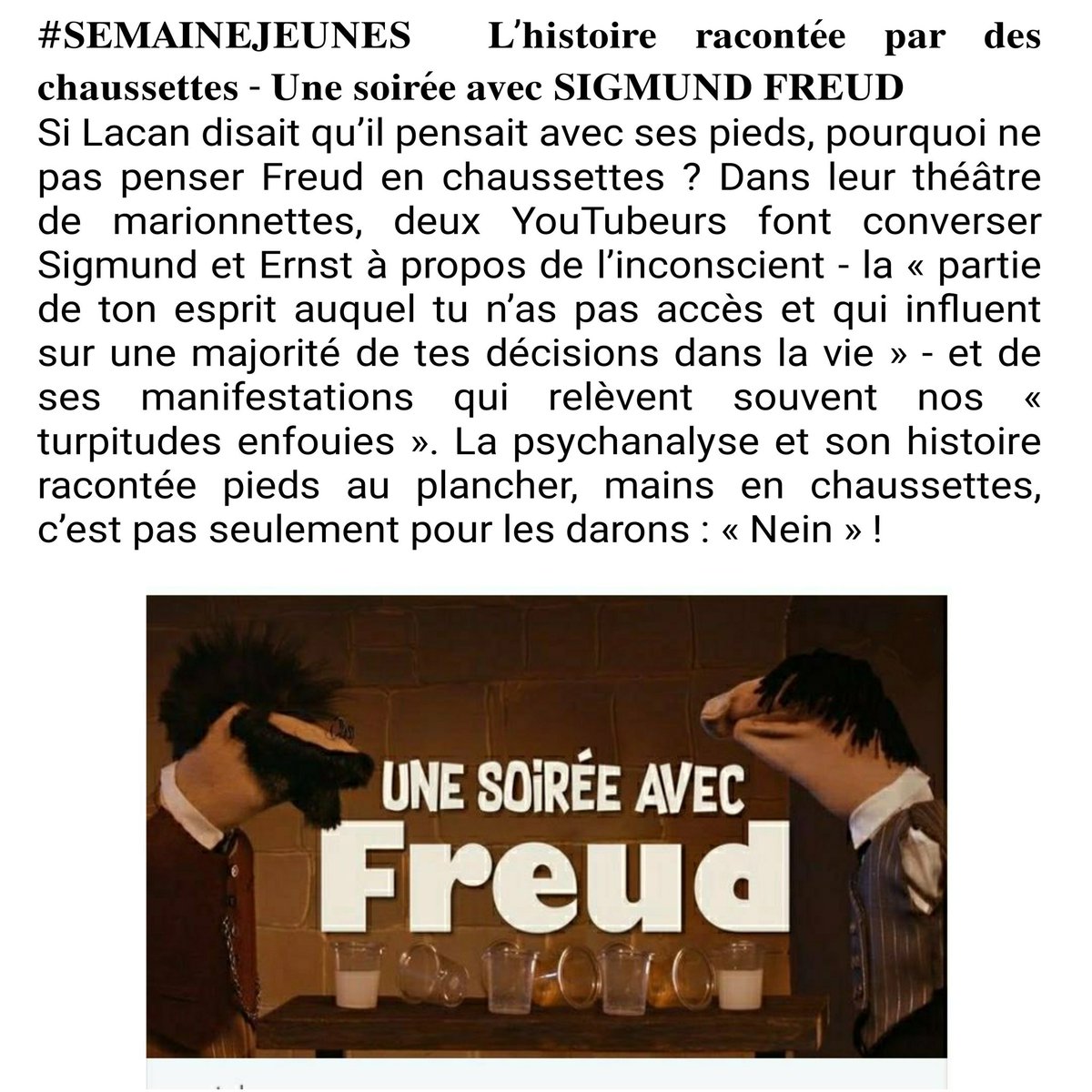 #SEMAINEJEUNES #PSYCHANALYSE
L'histoire racontée par des chaussettes : Une soirée avec #SigmundFreud 
youtu.be/VlOHnY8HBSo