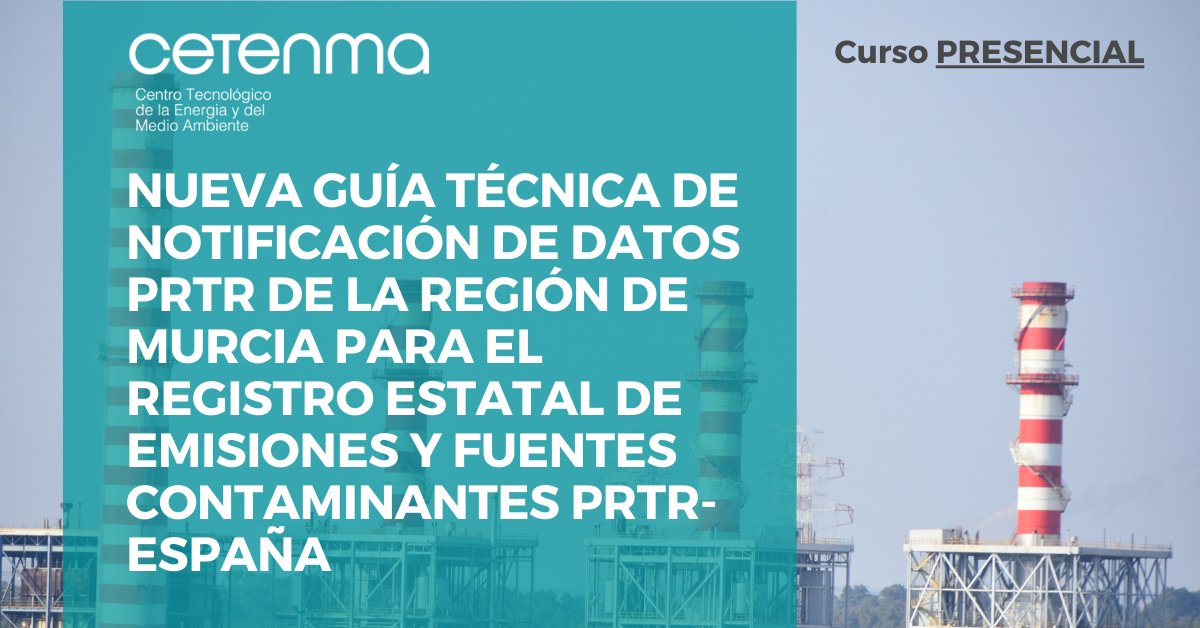 CETENMA's tweet photo. 🏭#Curso |  Nueva guía técnica de notificación de datos #PRTR de la Región de Murcia para el registro estatal de #emisiones y fuentes #contaminantes PRTR-España

🗓️31/05 ⏰9h-15h

⏱️6 horas
➡️https://t.co/1Rj0FSRCNl
✅Bonificable por FUNDAE
📩cetenma@cetenma.es
#AulaCETENMA https://t.co/7uTmwHaa51