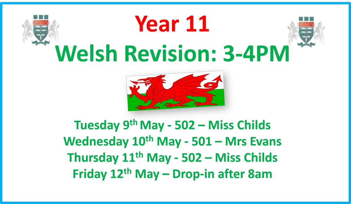 MissChildsMACS1's tweet photo. Year 11 pupils! Just a reminder that the first Welsh revision session of the week will begin tomorrow 3-4pm (Tuesday 9th May).

 Please make every effort to attend revision sessions this week as your unit 3 exam is on Friday 12th May. @MrsEvansMACS @MrWilliamsMACS @MlleWood_MFL https://t.co/8KdooNjDVo