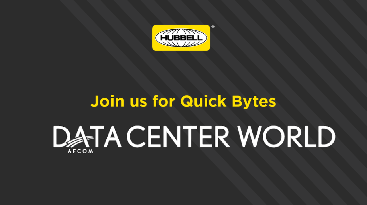 Visit us at Hubbell booth 519 at <a href="/afcom/">AFCOM</a> Data Center World for quick, 30-minute presentations on the topics you ask about most. Our industry experts have created several Quick Bytes, from a session on strategies customers can use to mitigate risk to examining modular data centers.