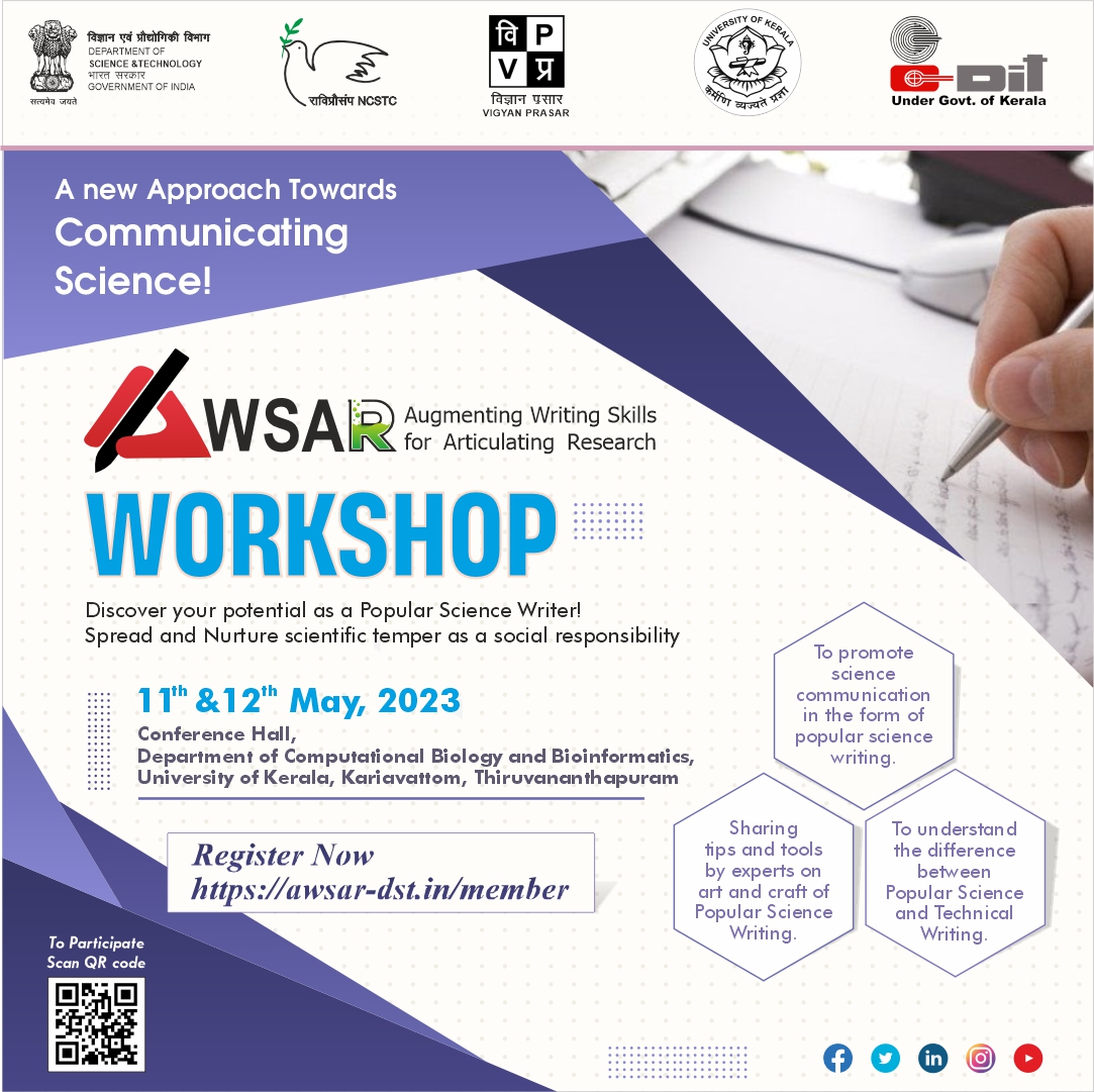 Let's learn the art of communicating research to the layman in a popular science format. Inviting all PhD scholars and Post Doctoral fellows at the University of Kerala for the AWSAR workshop. Register now! awsar-dst.in/member