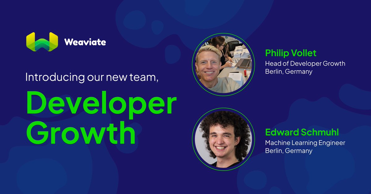 weaviate_io's tweet image. 👋 We&apos;d like you to meet our new Developer Growth Team, with Philip Vollet (@philipvollet) and Edward Schmuhl (@aestheticedwar1)
🥳 We can&apos;t wait to see their contributions. Welcome to Team Weaviate! 🎉

#Weaviate #DeveloperGrowth #TeamWeaviate