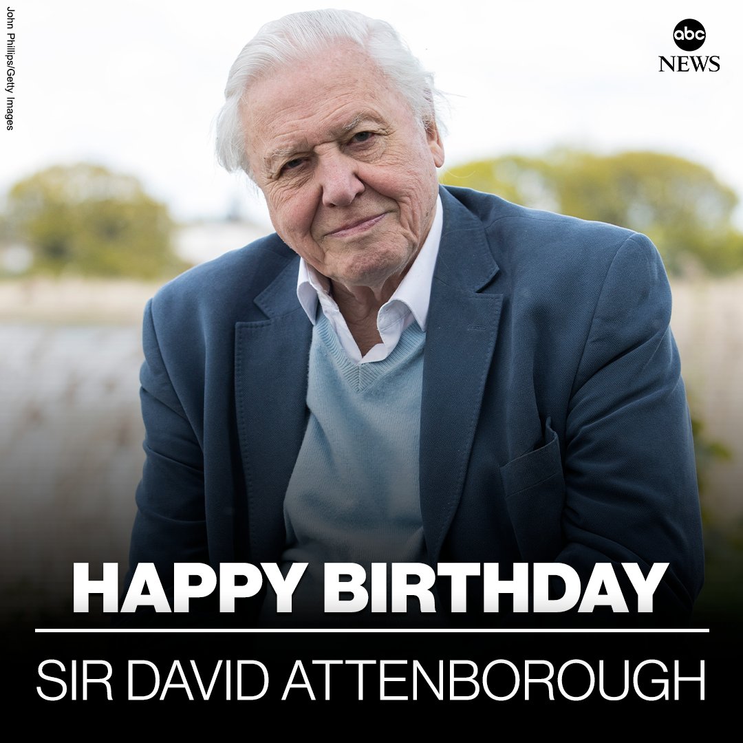 ABC's tweet photo. HAPPY BIRTHDAY: Naturalist Sir David Attenborough is 97 today. https://t.co/y9BdmRym4a https://t.co/QSqhm4ntOn
