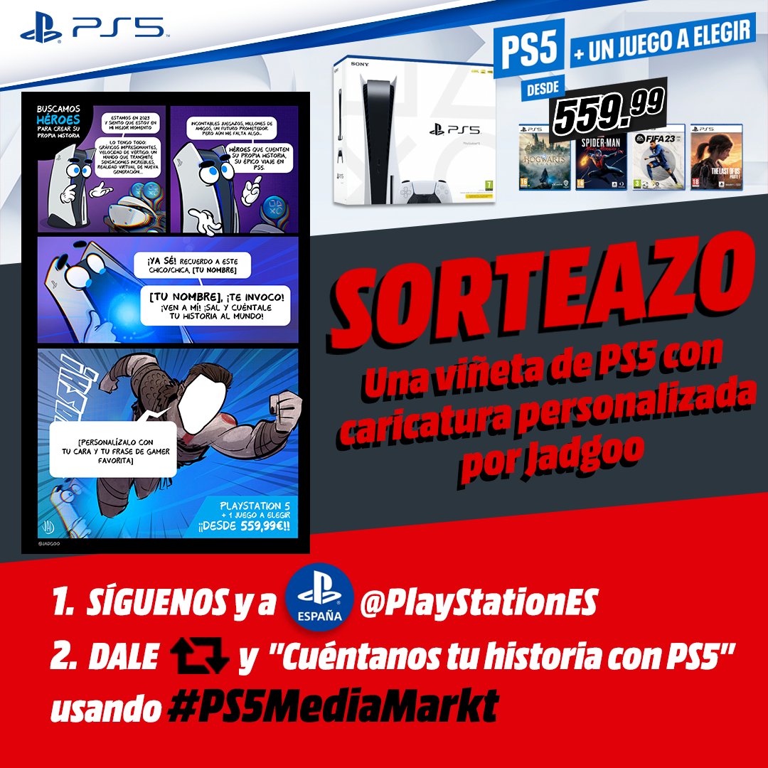 😱SORTEAZO😱 Gana una viñeta de PS5 con caricatura personalizada por Jadgoo 🔥

1⃣ Síguenos y sigue a <a href="/PlayStationES/">PlayStation España</a>
2⃣ Dale RETWEET y "Cuéntanos tu historia con PS5" usando #PS5MediaMarkt

Consigue ya tu PS5 y vive tu propia aventura➡️ bit.ly/TuPS5enMediaMa…

⏱️Hasta el 14/5🍀