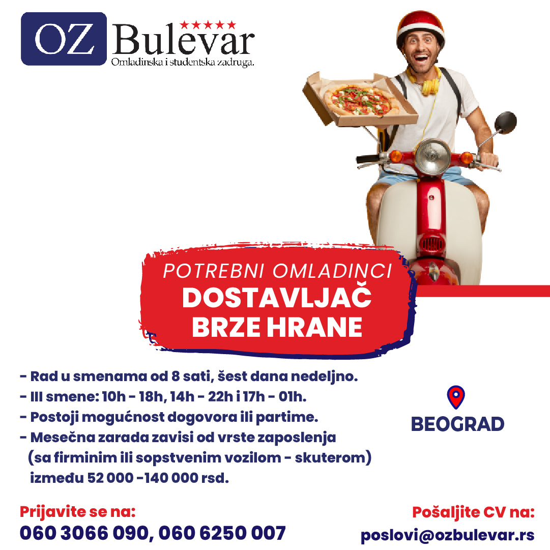 OZBulevar's tweet image. U potrazi smo za kandidatom koji bi radio na ✔️poziciji: Dostavljač brze hrane. Prijave kandidata u toku. Pozovi na telefon:☎ 060/3066-090, 060/6250-007, za više detalja o opisu posla saznaj na 🌐linku: ozbulevar.rs/oglas/5443
#dostava #beograd #studenti #nezaposlenalica