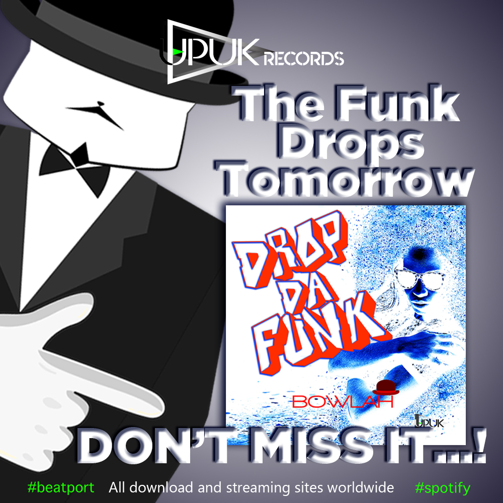 #upukr #upukrecords
Just one more day...!
Bowlah - Drop Da Funk [EP]
It's on the way...!
To a streaming or download site near you...!
DON'T MISS IT....!