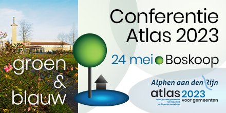 Op 24 mei 2023 wordt de nieuwe Atlas voor gemeenten <a href="/AtlasOnderzoek/">Atlas Research</a> gepresenteerd in gemeente Alphen aan den Rijn. Dat gebeurt tijdens een conferentie rond het thema groen &amp; blauw. <a href="/BBnieuws/">Binnenlands Bestuur</a> zal deze dag aanwezig zijn. U ook?atlasresearch.nl/de-conferentie/