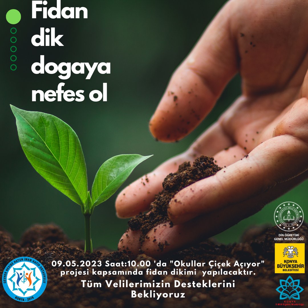 "Okullar Çiçek Açıyor" projesi kapsamında 09.05.2023 saat 10:00'da okulumuzda fidan dikimi yapılacaktır. Tüm velilerimizin desteklerini bekliyoruz. <a href="/konyamem/">Konya İl MEM</a> <a href="/Konyabuyuksehir/">Konya Büyükşehir Belediyesi 🇹🇷</a> <a href="/karatayilcemem/">Karatay İlçe Milli Eğitim Müdürlüğü</a>