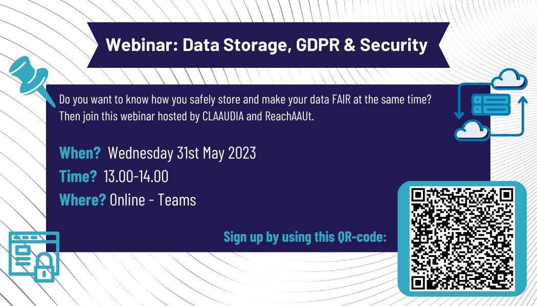 Webinar! Do you want to know how you safely store and make your data FAIR at the same time? Then join this webinar hosted by CLAAUDIA (<a href="/CLAAUDIA_AAU/">CLAAUDIA - Research Data Services</a>) and ReachAAUt on the 31st of May from 13.00-14.00. You can sign up by using the QR-code in the attached picture.