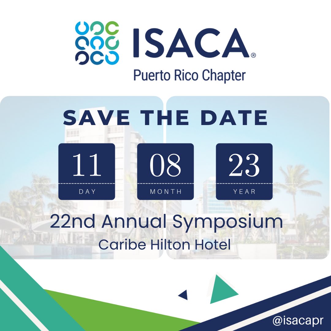 SAVE THE DATE!
AUGUST 11th 2023
ISACA Puerto Rico 22nd Annual Symposium

📍Caribe Hilton Hotel
🕗8:00 AM - 8:00 PM

Be Prepare for this great day!

#isacapr #isacasimposio2023 #caribehiltonhotel #itriskmanagement #itcontrols #itsecurity #itgovernance #itaudit #itrisk