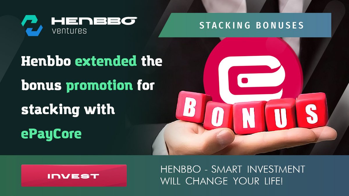 Henbbo_ventures's tweet photo. 🎁Thanks to our investors' activity Henbbo and ePayCore prolong their promo offer and offer you an additional bonus +5% to your deposit.

#henbbo #epaycore #StakingRewards https://t.co/7n9OO5kVrK