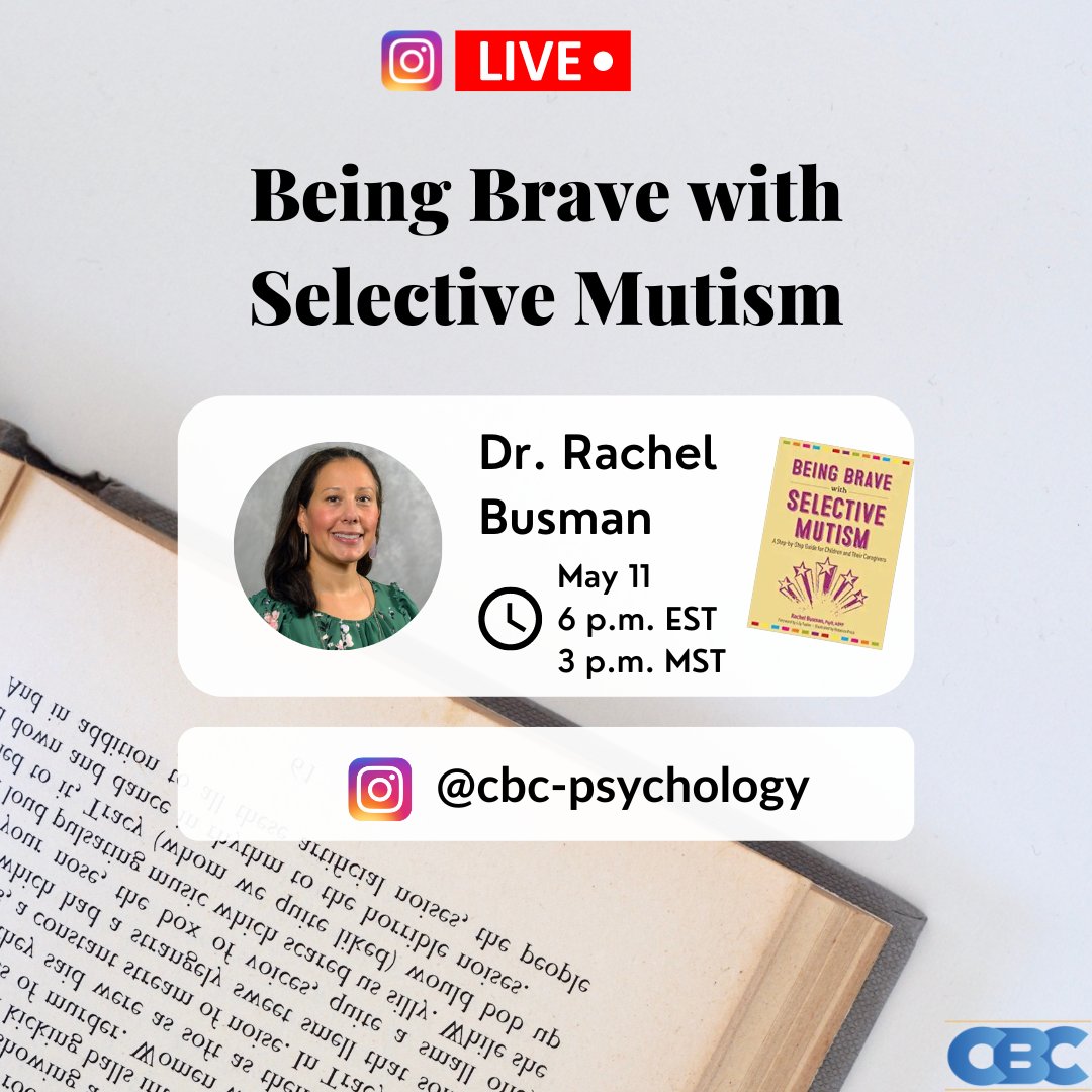CBC_Psychology's tweet photo. Join Dr. Rachel Busman, author of Being Brave with Selective Mutism for a LIVE Q&amp;A on Instagram with Lily Foster, a teen who overcame selective mutism, in honor of  National Children's Mental Health Awareness Day on May 11.

#Awareness #child #mentalhealth #mentalhealthmatters https://t.co/M6twMipnA6