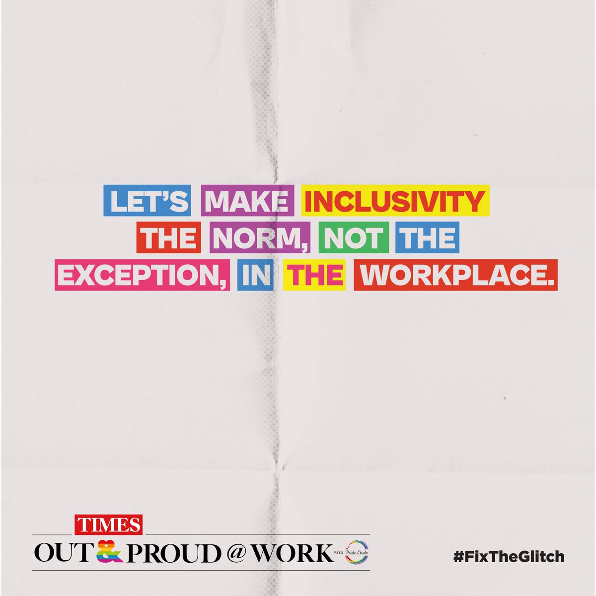 How inclusive is your workplace? Join us in supporting #LGBTQIA+ progress and take the pledge to #FixTheGlitch now at timesoutandproud.com/#take-my-pledge