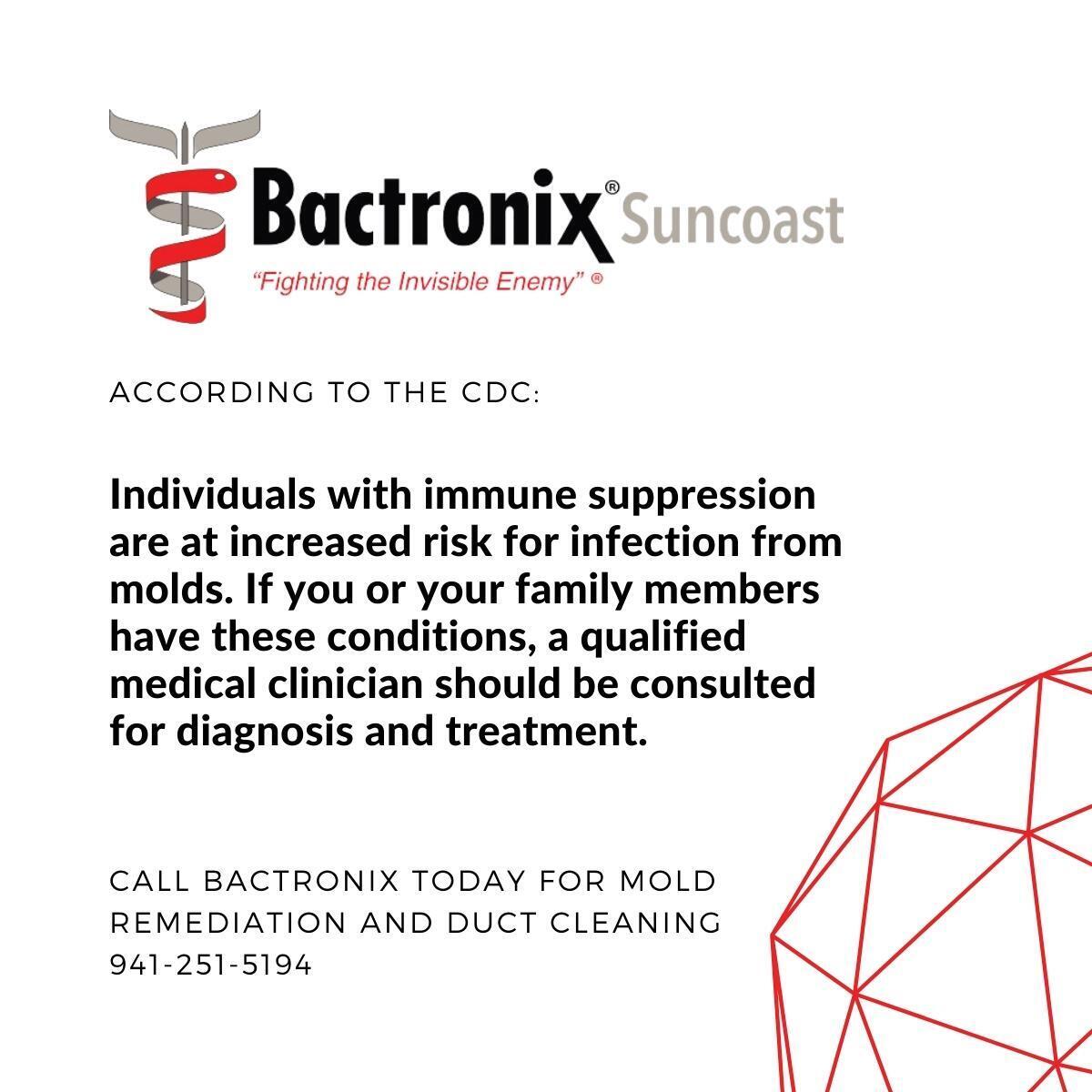 According to the CDC, individuals with immune suppression are at increased risk for infection from molds.

#DisinfectingService #BradentonBusiness #SarasotaBusiness #TampaBusiness #SupportLocalBradenton #SupportLocalTampa #FloridaBusiness #mold #MoldRemediation #ductcleaning