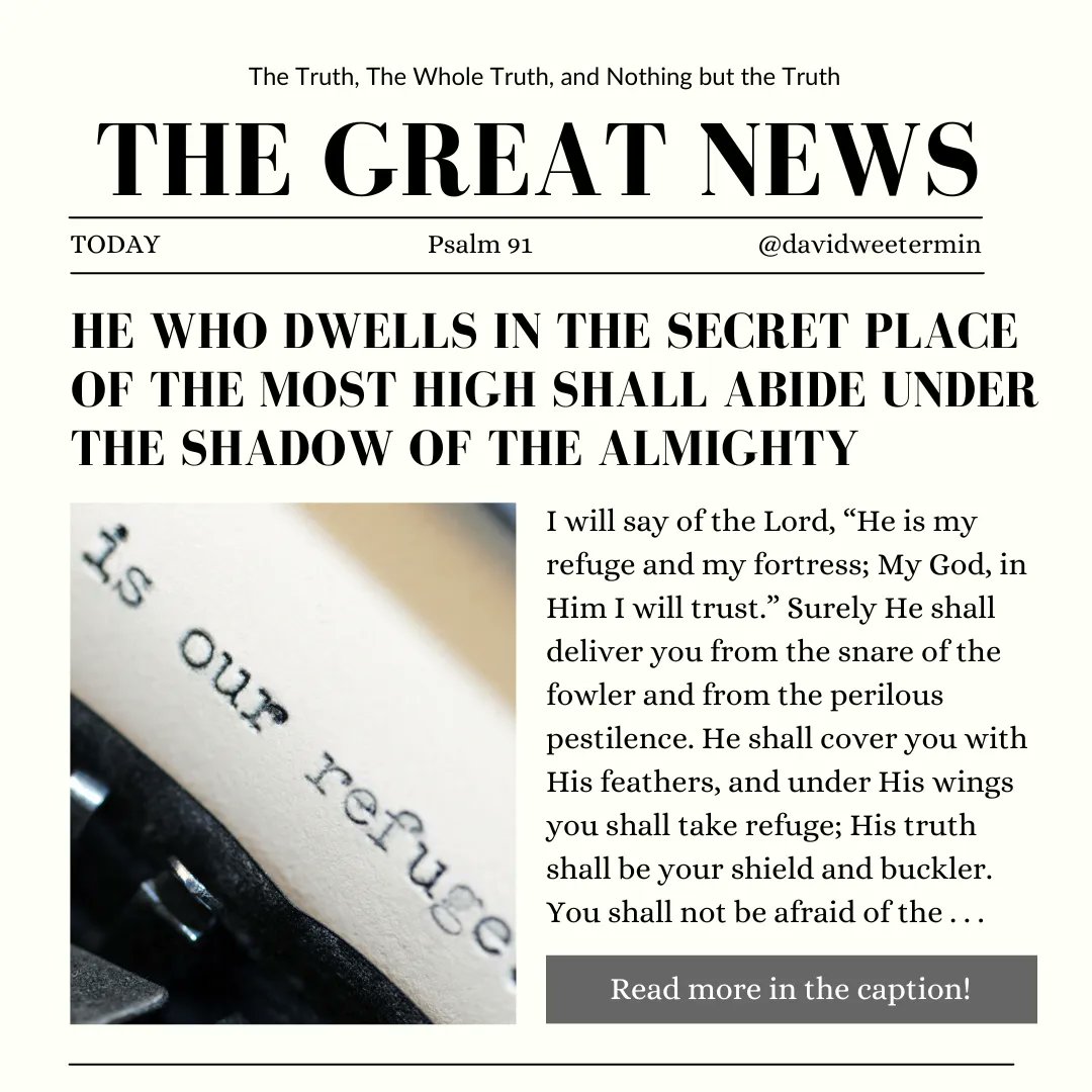 weeter_min's tweet image. Take some time to read Psalm 91 today . . . then pray it over your family and friends. 
"A thousand may fall at your side,
And ten thousand at your right hand;
But it shall not come near you . . . " 
#psalm91 #protection #peace