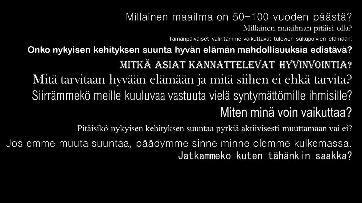 #hyväelämä #hyvätulevaisuus #kestävätulevaisuus