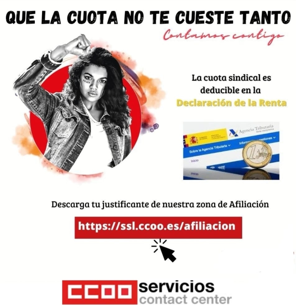 ccoo_sindical's tweet photo. 📉📑 Sabías que la cuota sindical es deducible en la Declaración de la Renta❓

En CCOO puedes descargar tu justificante en nuestra zona de afiliación 👇🏼
https://t.co/DOeYC8skZ9

#ContactCenter 
#Renta2023
#CampañaRenta
#Desgravatucuotasindical
#CCOO24AñosGenerandoDerechos https://t.co/Z8DbdR2at0