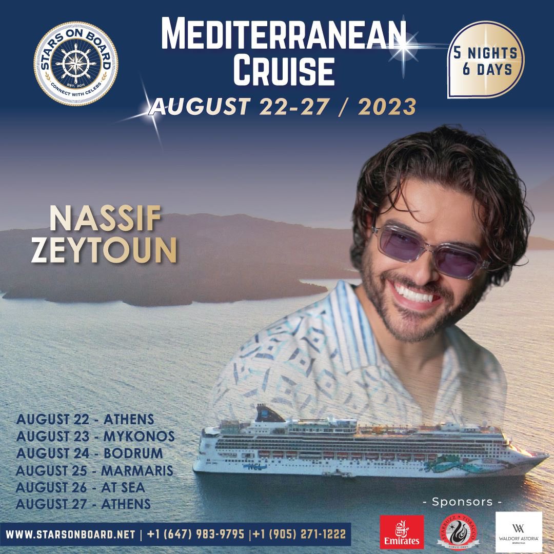 Join me on Mediterranean Cruise with Stars On Board from 22 till 27 August 🌊

لاقوني على متن #MediterraneanCruise مع #StarsOnBoard من 22 حتى 27 أغسطس 🌊

🎫 starsonboard.net 

#NassifZeytoun