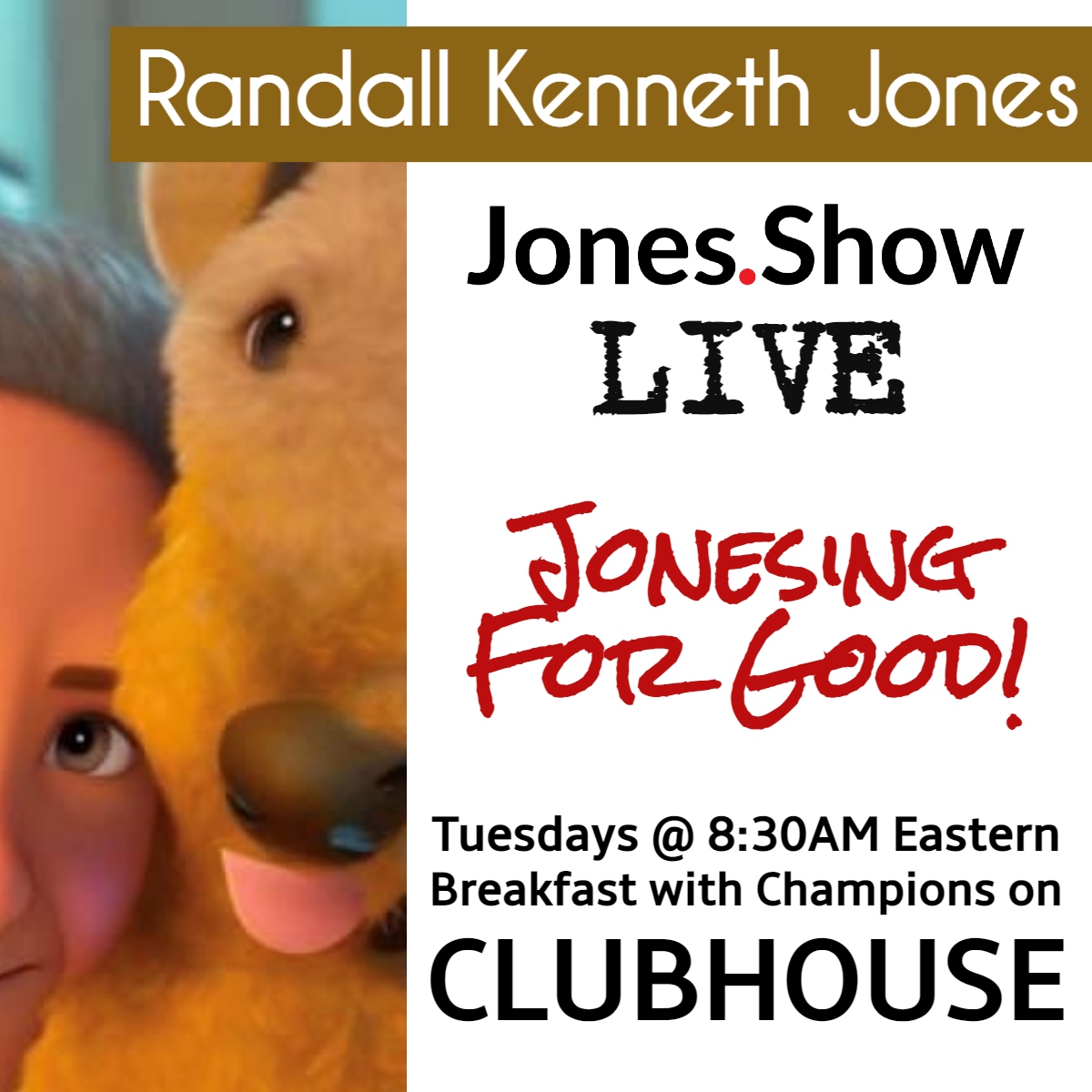 TUESDAY! #JONESINGFORGOOD? #WakeUp #FeelGood #GetStarted #Laugh #TellStories #GetInspired #Clubhouse #BreakfastWithChampions