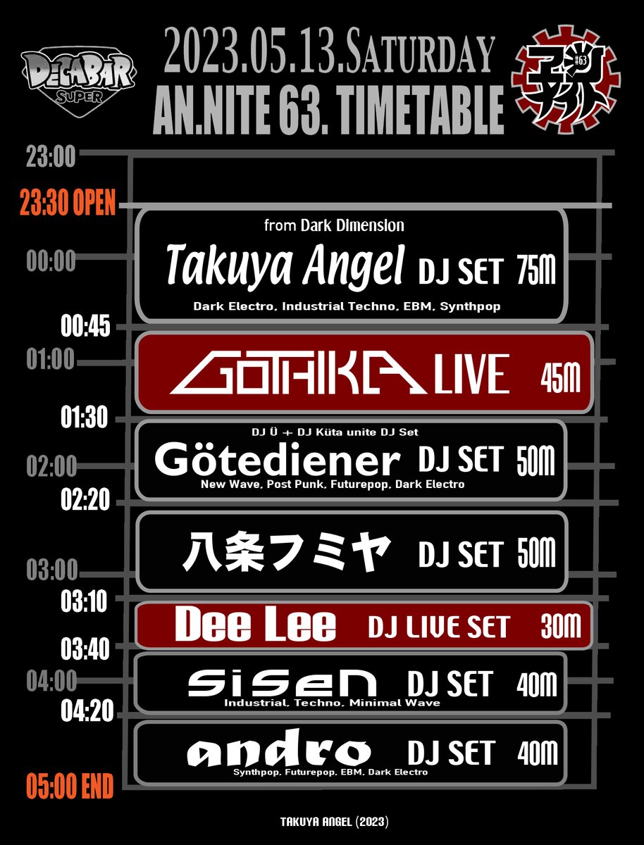 takuya_angel's tweet photo. 5/13(Sat) #ヱンナイト タイムテーブル公開
Gothika Special LIVEは 00:45より
Dee Lee DJ LIVE SETは 03:10より
今回は少し早めに来て正解です。
MIYAさんも1年ぶりの参加です
#デカバー #EBM #Synthpop #Futurepop #DarkElectro #minimal #IndustrialTechno #takuyaangel #gothika #deelee #2bullet https://t.co/fceL7WgoCZ