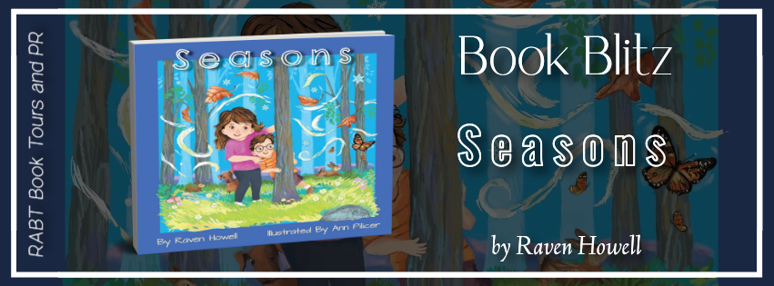 Children's Book Feature: Seasons by Raven Howell #promo #childrensbook #kidbooks #rabtbooktours @atpearthkeeper @JanCarolbooks @RABTBookTours dlvr.it/Snk6k9