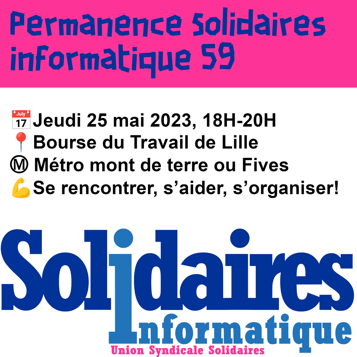 SolInfo59's tweet photo. Première permanence de Solidaires Informatique Nord ce jeudi 25 mai 2023 à la Bourse du travail de Lille, 18H-20H ! Venez nombreux (et boostez la publication) https://t.co/MFHy8IgtNj