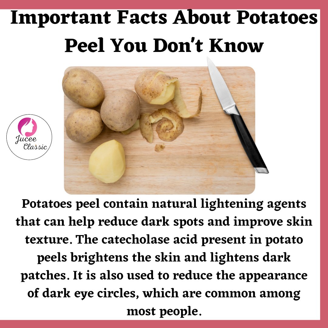 Juceeclassic's tweet photo. I think it's time you stopped throwing away those potato peels. 🤔

#juceeclassic #homeremedies #potatoes #naturalingredients #darkspots #darkspotsremover #beautytips #skincare https://t.co/6rKPpBbSbt