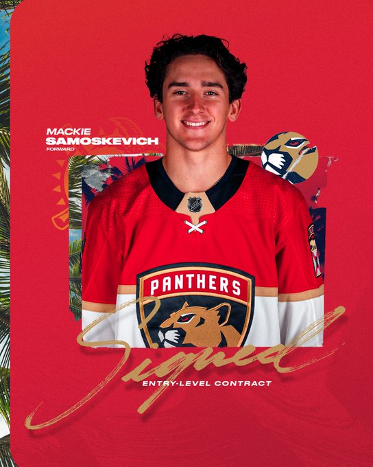 Red graphic with Florida Panthers forward Mackie Samoskevich's headshot. His name and position are to the left with "signed" written in gold underneath. "Entry-level contract" is in white underneath signed.