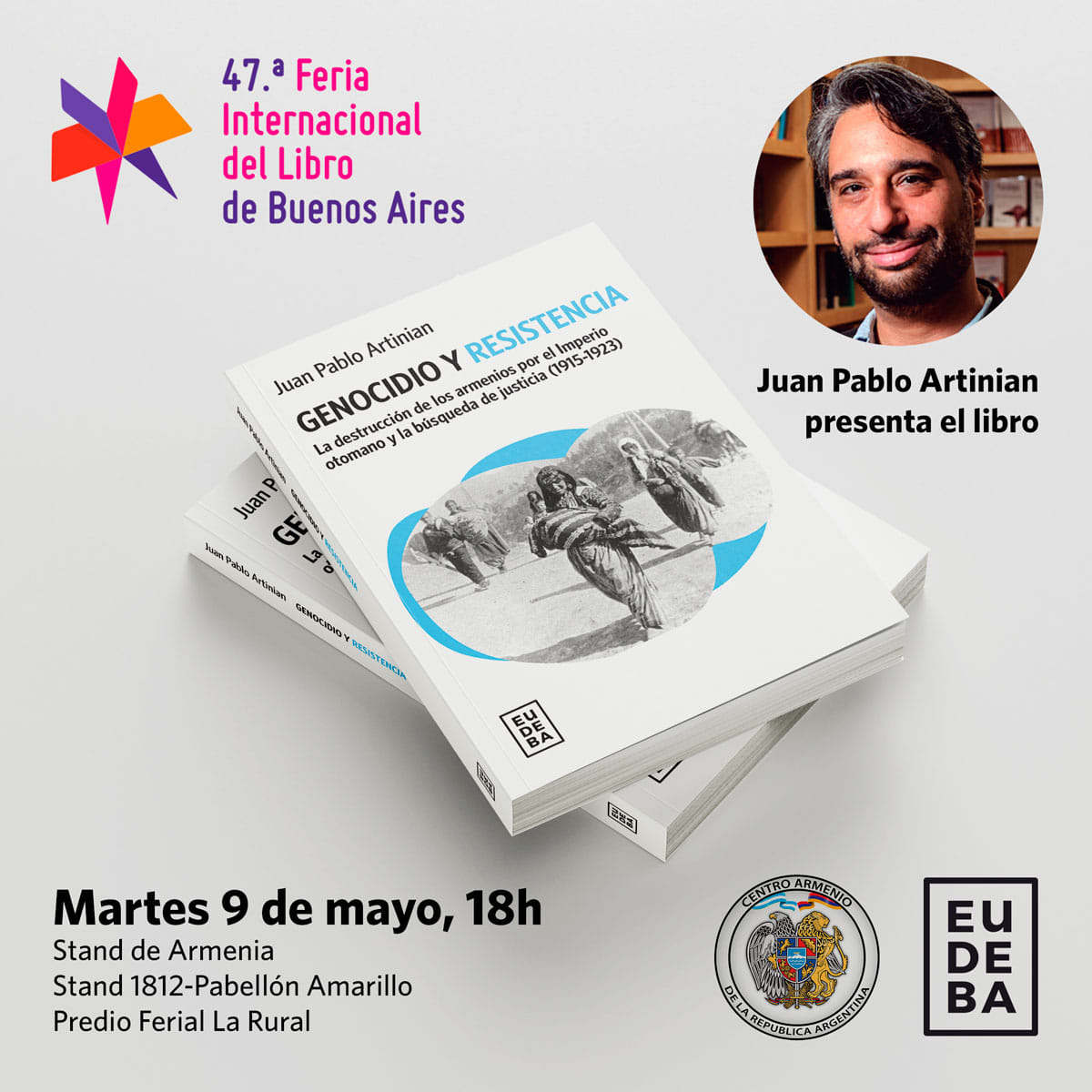 Este martes a las 18 en el stand de Armenia en la @ferialibro se presentará el libro “Genocidio y resistencia. La destrucción de los armenios por el imperio otomano y la búsqueda de justicia”, de Juan Pablo Artinian. Los esperamos