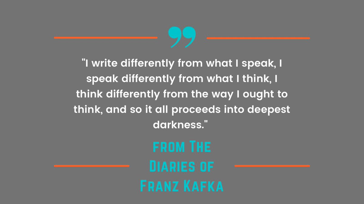 'I write differently from what I speak, I speak differently from what I think, I think differently from the way I ought to think, and so it all proceeds into deepest darkness.' 
#literaryfiction #franzkafka #LiteraturePosts #mphilliterature #Literature #quoteaboutlife #scholar