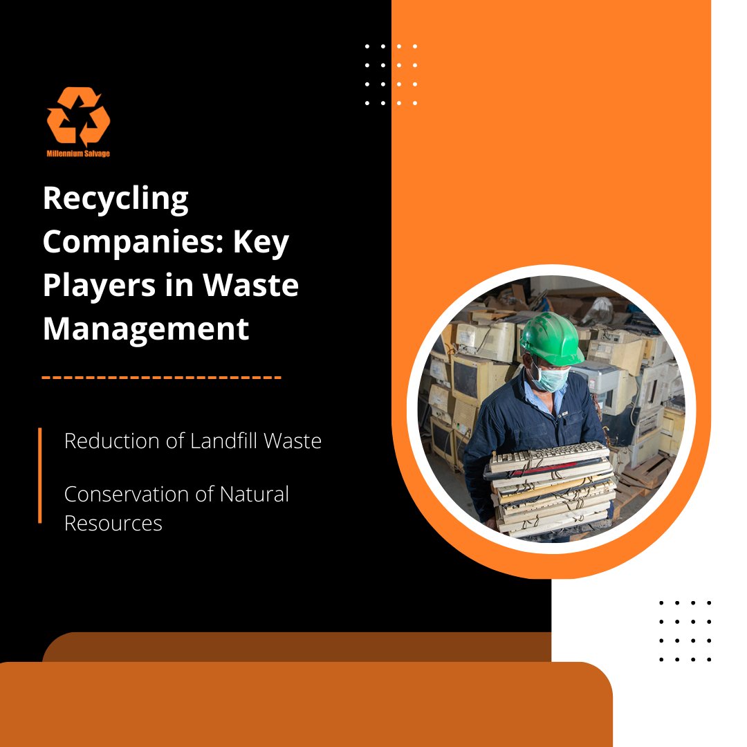 Recycling Companies: Key Players in Waste Management 
Reduction of Landfill Waste
Conservation of Natural Resources

#recycling #wastemanagement #recyclingcompany #landfills #scrapmetalrecycling #removalservices #preservingnaturalresources #sustainablefuture