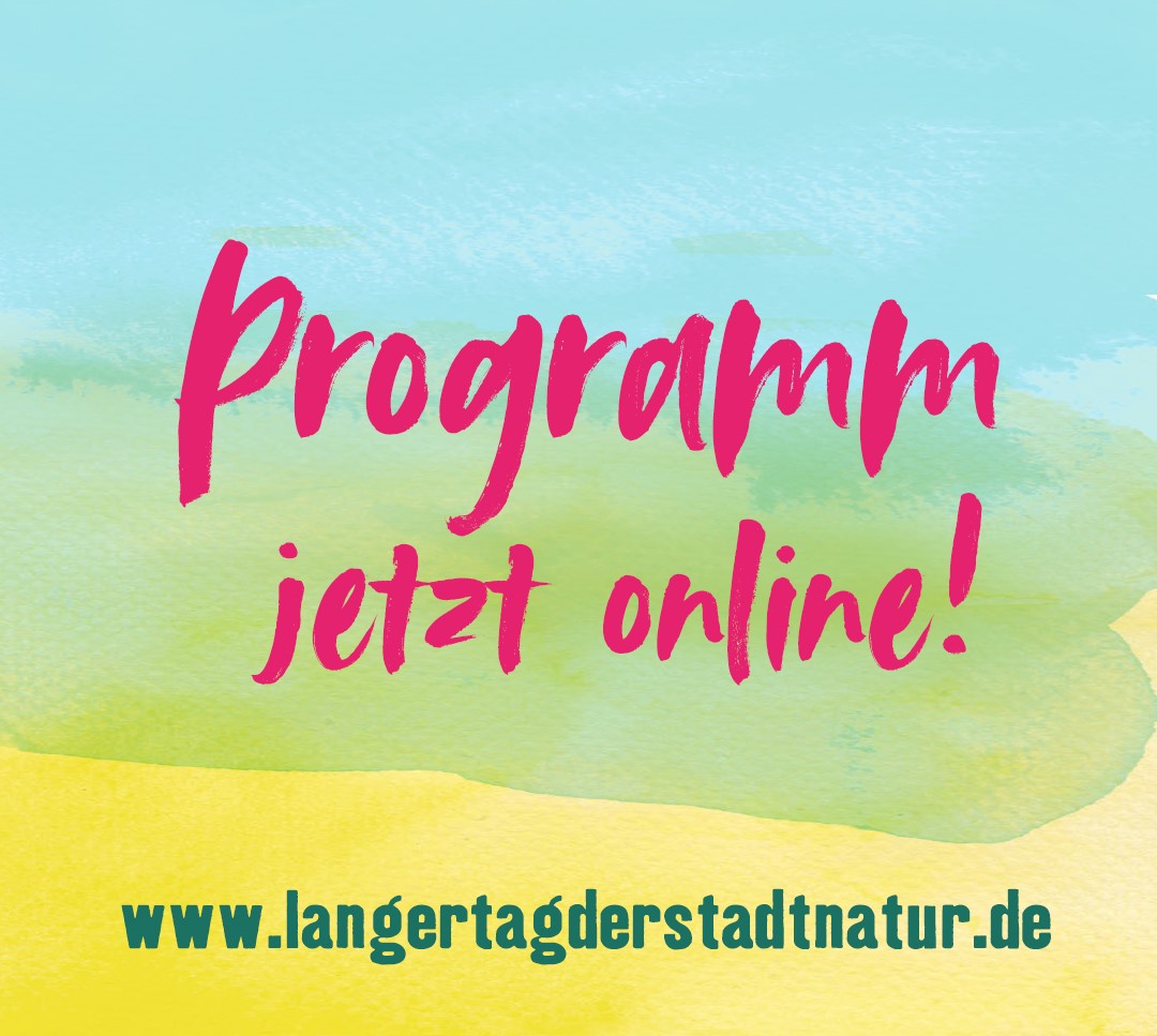 LTdSNBerlin's tweet photo. Aufgepasst! Unser Programm ist seit heute online und du kannst jetzt in einer Auswahl von über 500 Veranstaltungen stöbern, die am #LangenTagderStadtNatur in ganz Berlin stattfinden. 
👉 https://t.co/XDnpXRwlpp https://t.co/ddHxKul7pO