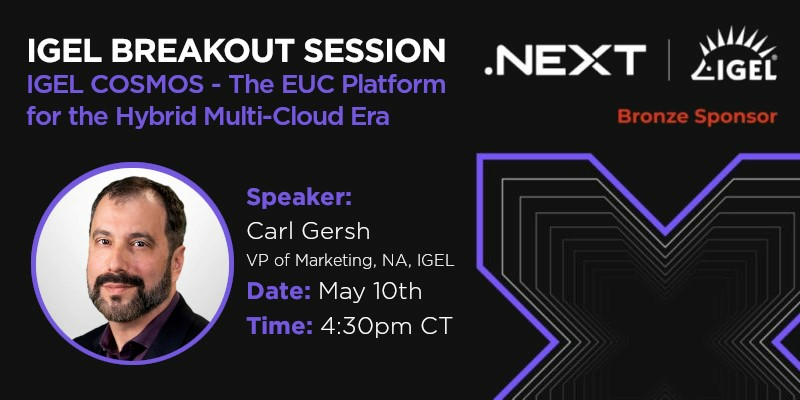 VirtualGersh's tweet photo. #IGEL launched #COSMOS, our new #EUC platform for secure, powerful access to #digitalworkspaces that is easy to manage at scale and cost-effective. Join me for a breakout session to learn more at Nutanix .NEXT. https://t.co/0EWPpvPZ1a https://t.co/nIuPK4qJzv