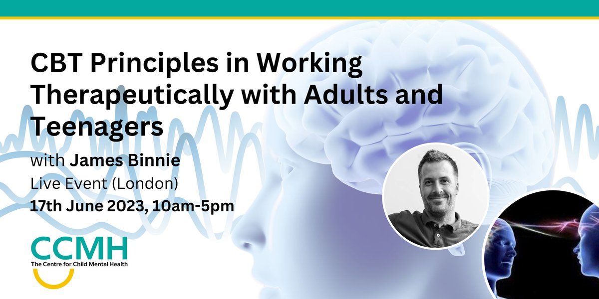 Conference: 'CBT Principles in Working Therapeutically with Adults and Teenagers' with James Binnie | Exploring key theory, practice and principles in work with CBT with adults and teenagers | Saturday 17th Jun'23, 10am-5pm | London | #childmentalhealth - mailchi.mp/childmentalhea…