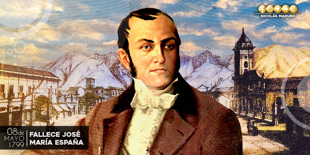 NicolasMaduro's tweet photo. José María España fue un insigne revolucionario, precursor y mártir de nuestra historia independentista, ejecutado vilmente por la tiranía monárquica. José María profetizó que sus cenizas serían honradas, un presagio que más tarde consumaría Bolívar y su Ejército Libertador. https://t.co/R3bu5P1T6m
