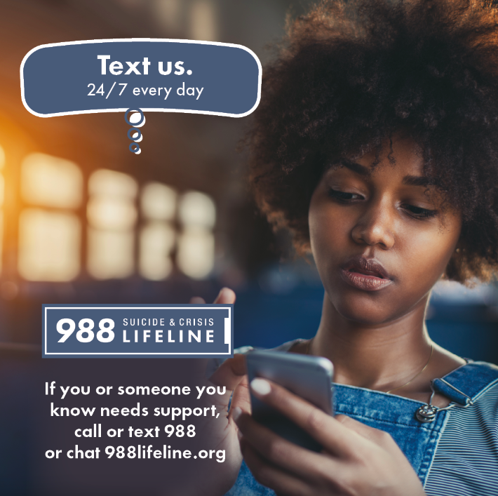 Feeling distressed? Have people around all the time? Text 988 anytime (days, nights, weekends – really, ANY TIME!) for free, confidential help. #mentalhealthmonth
