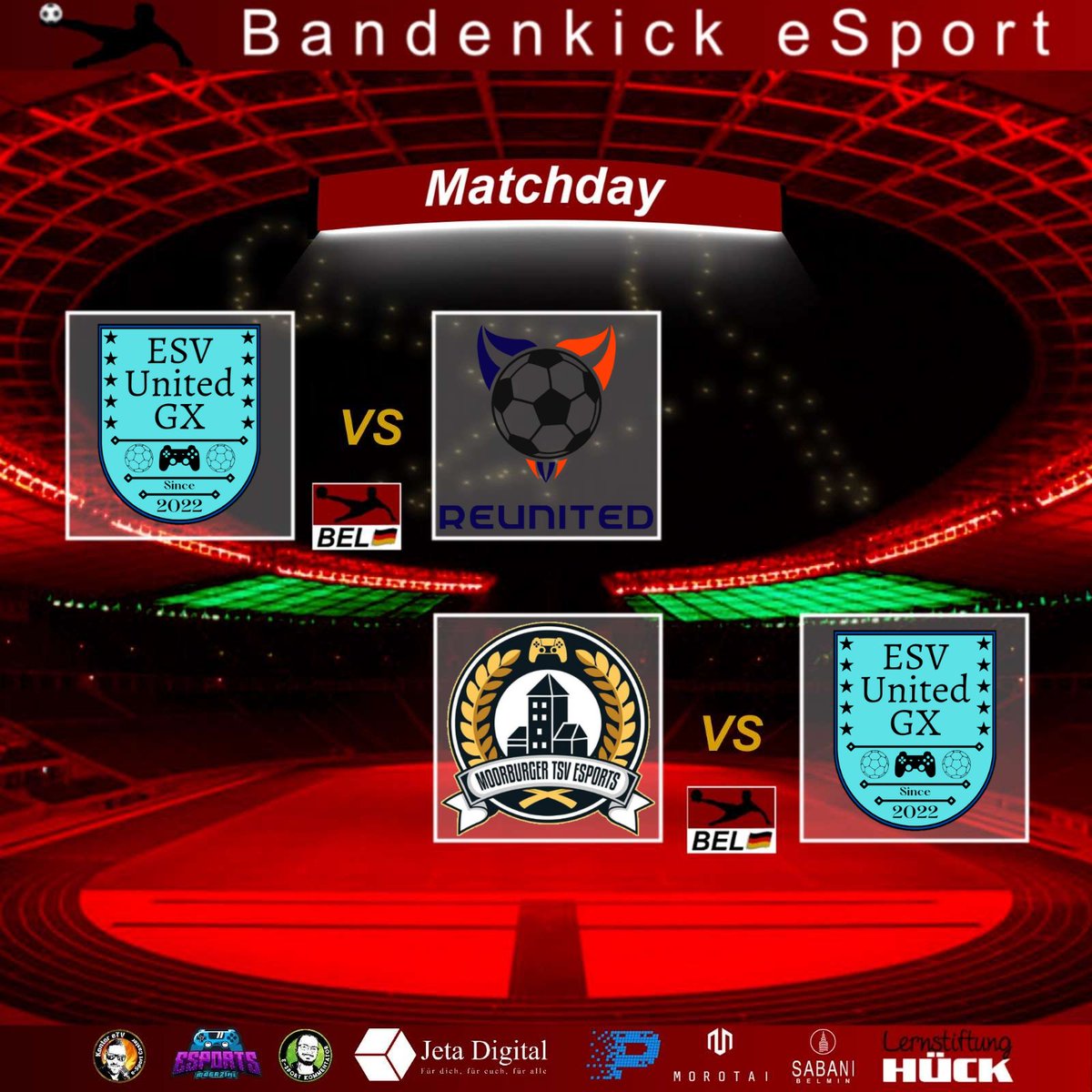 Spieltag 17+18 BEL 
Mittwoch 10.05.2023 
20:20 ReUnited
20:50 @MoorburgeSports 

<a href="/bandenkick/">Bandenkick</a>
<a href="/lernstiftung/">Lernstiftung Hück</a>
<a href="/MagazineClubs/">eSports Magazine Pro</a>