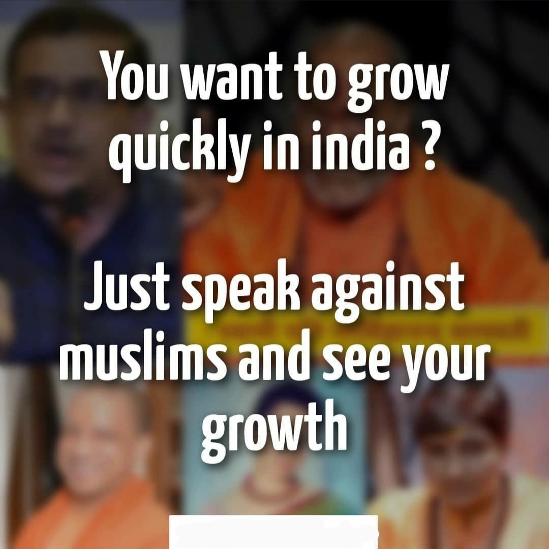 idrisdarbar's tweet photo. You want to grow quickly in india?

Just speak against muslims and see your growth https://t.co/AkBbwbQNQv