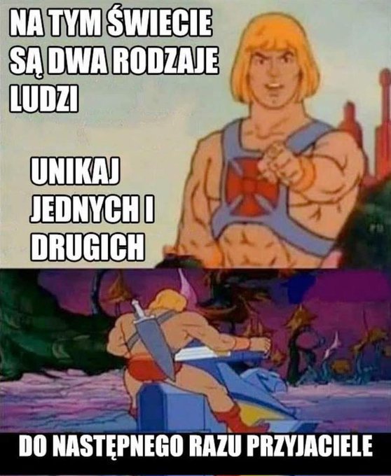 sle3va's tweet image. He-Man dobrze radzi. Do następnego razu przyjaciele.