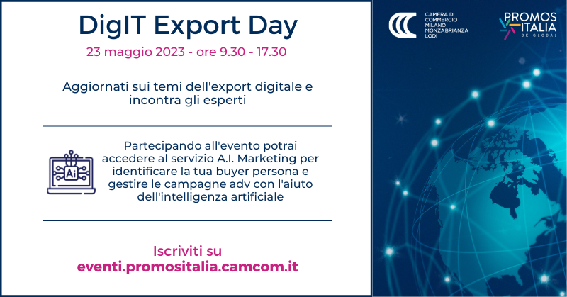 PromosItalia's tweet photo. 📌DigIT Export Day 
📅 23.05.23 📅 📍 @camcom_milomb - Sala Conferenze

Incontra esperti di #AI, #LeadGeneration, #Cybersecurity e accedi al servizio "AI Marketing",  ideato per identificare la tua #BuyerPersona con l'#AI

🌐 Iscriviti: https://t.co/aEZGGlGxNZ https://t.co/jNKtqX2LbR