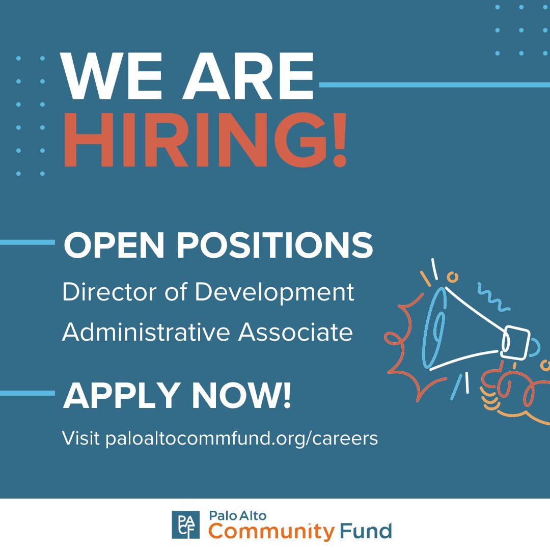 Palo Alto Community Fund is hiring!📣 We are seeking a Director of Development and Administrative Associate to join our dynamic small team during a time of historic growth. Apply at bit.ly/3pc6KAl. #Careers #PACF