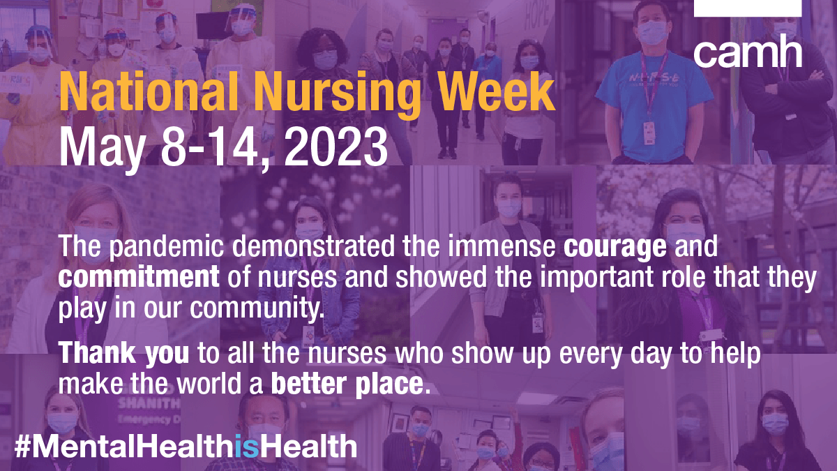Happy #NationalNursingWeek to all the fantastic and dedicated nurses at CAMH and across Canada who deliver exceptional, quality care. #NursingWeek #MentalHealthIsHealth