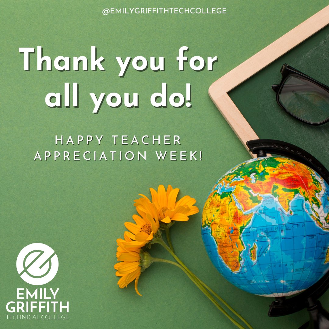EGTechCollege: 'Behind every child who believes in themselves is a teacher who believed in them first.' 💚Wishing all Emily Griffith Technical College instructors/teachers a delightful #TeacherAppreciationWeek! Thank you for the positive impact you h…