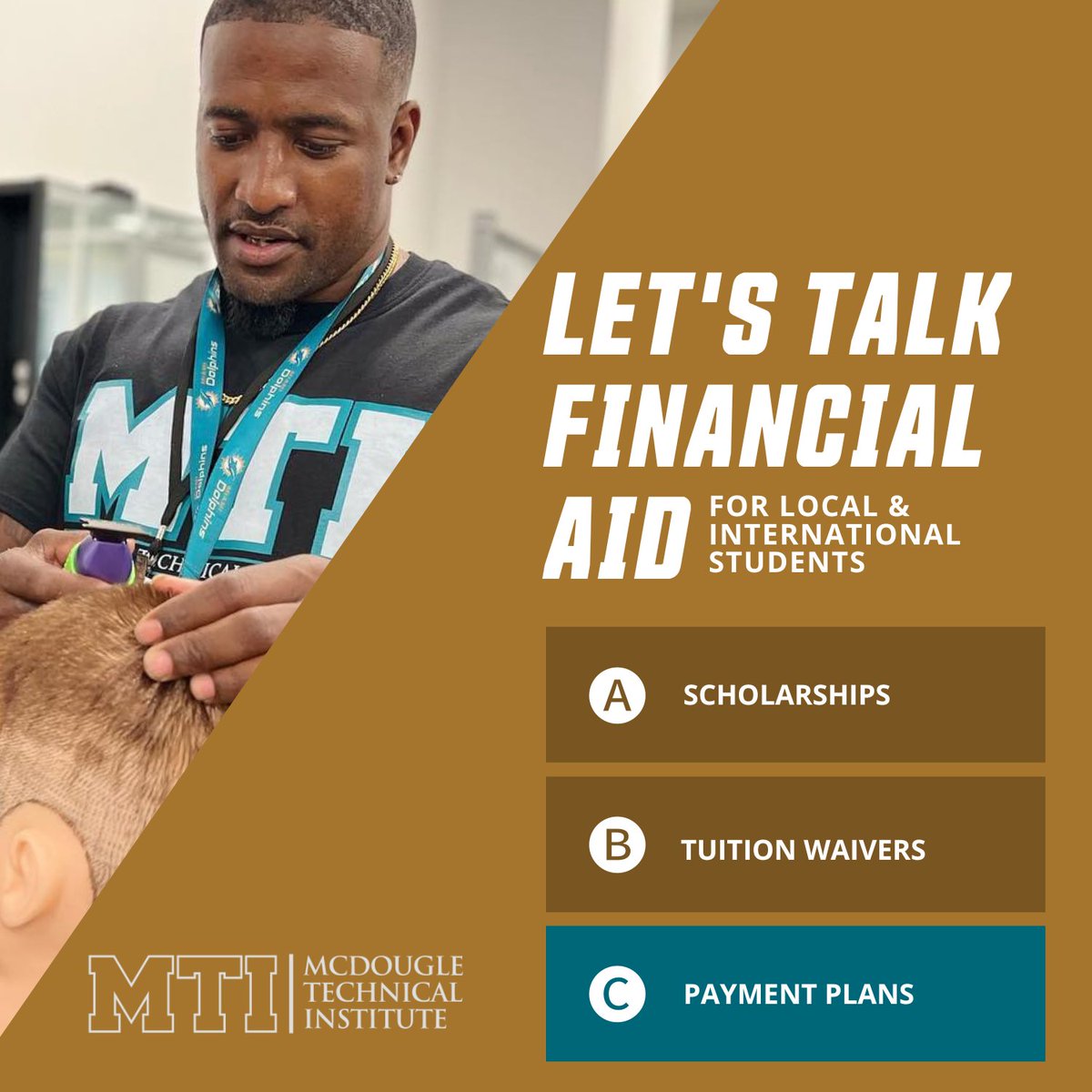 Let's talk payment plans.

At MTI we have developed payment plans that will aid all MTI students to pursue our diplomas or degree programs by paying weekly. Our payment plans start at low at $99 weekly.

Visit our website at mti.edu or call us at 954-972-0635.