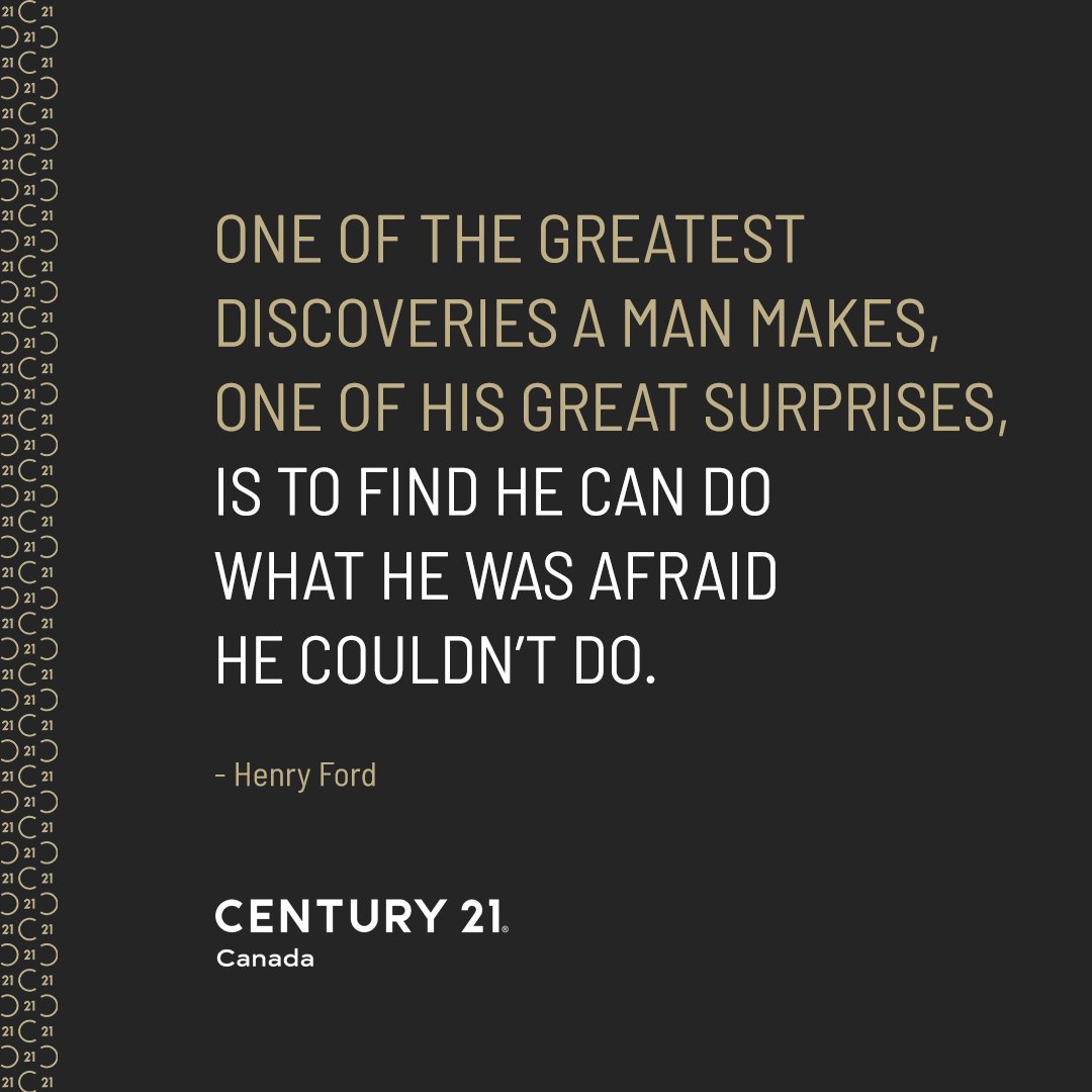 "One of the greatest discoveries a man makes, one of his great surprises, is to find he can do what he was afraid he couldn't do." - Henry Ford

#MotivationMonday #CENTURY21Canada #Motivation

Sunny Sharma CCIM. Broker... facebook.com/18304402840667…
