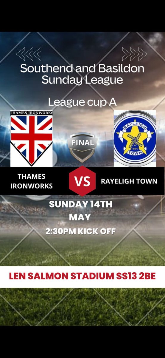 Thames Ironworks Vs Rayleigh Town 
Sunday 14th May 
Kick Off: 14:30 
Len Salmon Stadium 
Pitsea 
SS13 2BE

Come and show your support for the lads on Sunday in our first ever cup final! 💙

#UPTHETHAMES