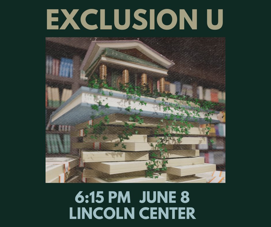 NYC! Join us at Film at Lincoln Center for a screening of Exclusion U and panel discussion. Thursday, June 8th. Reception begins at 6:15. Screening begins at 7  pm. #ivyleague #educationequality