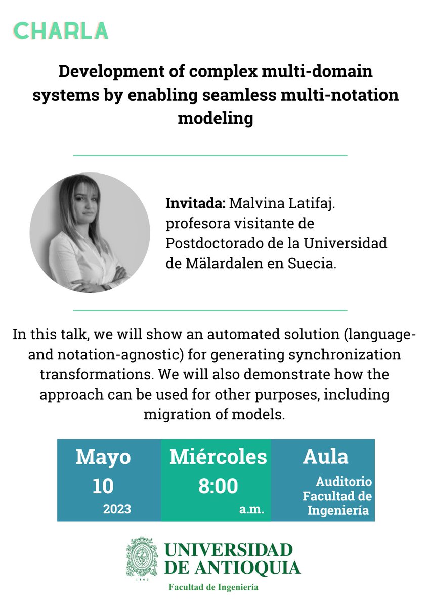 DsistemasUdeA's tweet photo. Queremos invitar a toda la comunidad a la charla académica con la profe visitante de Postdoctorado de la Universidad de Mälardalen, Suecia🌍

👉 Este miércoles 10 de mayo a las 08:00 AM
En el Auditorio Facultad de Ingeniería Alvaro de Jesús Perez Roldan https://t.co/6Ae1nzDAyu