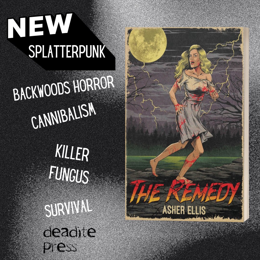 Back in print from <a href="/DeaditePress/">Deadite Press</a>! Head to deaditepress.com to order via Amazon, B&amp;N, or an independent bookshop! 

 #TheRemedy #AsherEllis #DeaditePress #Splatterpunk #Bodyhorror #horrorbooks